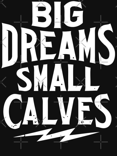 Chris Bumstead Merch Cbum Big Dreams Small Calves Tank tops Official Cbum Merch