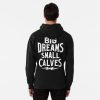 Chris Bumstead Merch Cbum Big Dreams Small Calves Hoodie Official Cbum Merch